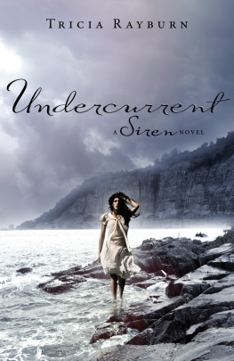 Tricia Rayburn - Undercurrent: A Siren Novel