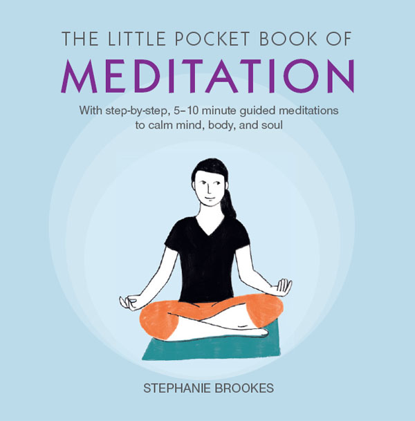 THE LITTLE POCKET BOOK OF MEDITATION THE LITTLE POCKET BOOK OF MEDITATION - photo 1