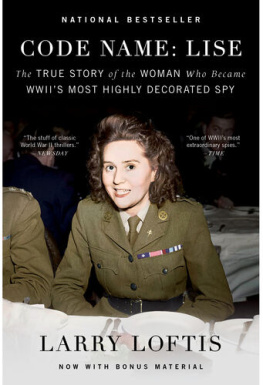 Larry Loftis - The Princess Spy: The True Story of World War II Spy Aline Griffith, Countess of Romanones
