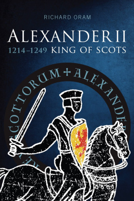 Richard Oram Alexander II. King of Scots, 1214-1249