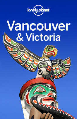 Lonely Planet - Lonely Planet Vancouver & Victoria