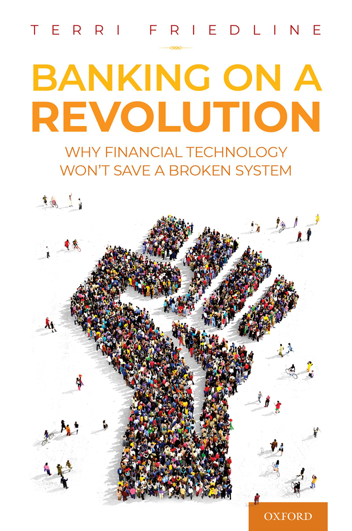 Advance Praise for Banking on a Revolution Why Financial Technology Wont Save - photo 1