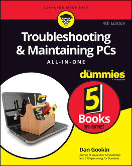 Dan Gookin - Troubleshooting And Maintaining Your PC All-in-One for Dummies