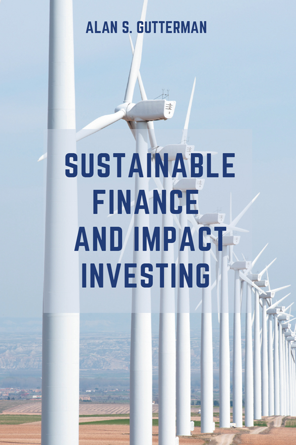 Sustainable Finance and Impact Investing Sustainable Finance and Impact - photo 1