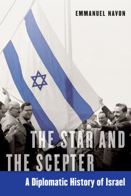 Emmanuel Navon - The Star and the Scepter: A Diplomatic History of Israel