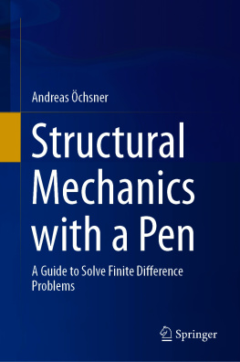 Andreas Öchsner - Structural Mechanics with a Pen: A Guide to Solve Finite Difference Problems