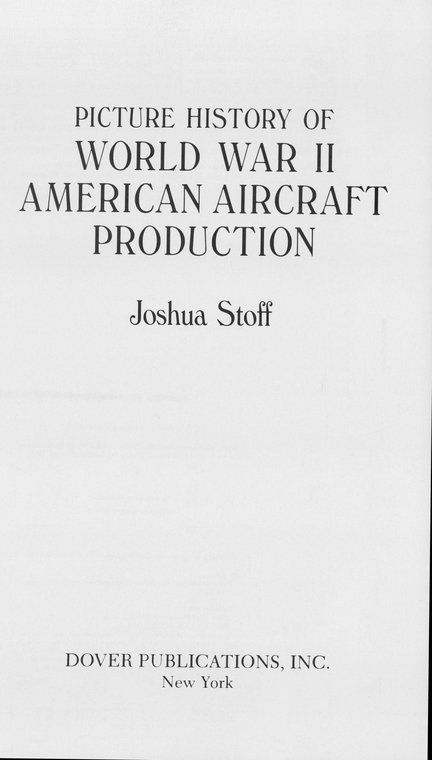 Picture History of World War II American Aircraft Production Dover Transportation - image 2