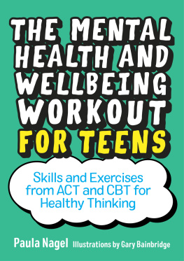 Paula Nagel - The Mental Health and Wellbeing Workout for Teens