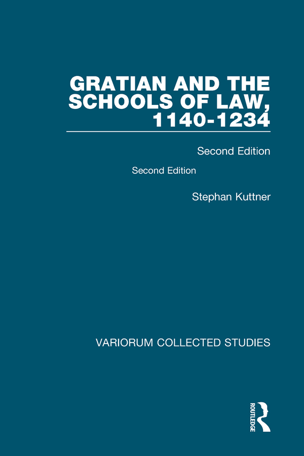Also in the Variorum Collected Studies Series STEPHAN KUTTNER edited by - photo 1
