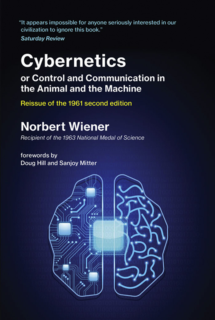 Cybernetics Cybernetics or Control and Communication in the Animal and the - photo 1