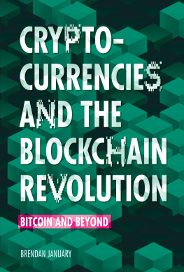 Brendan January - Cryptocurrencies and the Blockchain Revolution: Bitcoin and Beyond