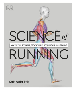 Napier - Science of Running: Analyse your Technique, Prevent Injury, Revolutionize your Training