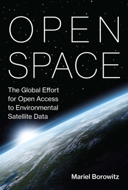 Mariel Borowitz - Open Space: The Global Effort for Open Access to Environmental Satellite Data