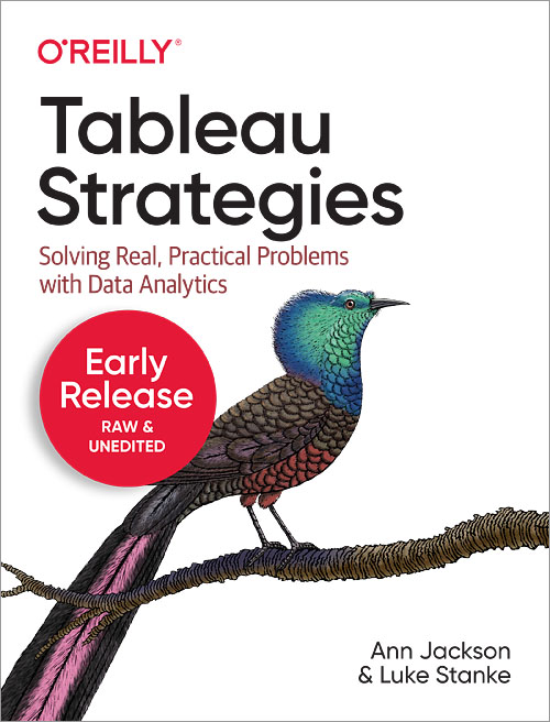 Tableau Strategies by Ann Jackson and Luke Stanke Copyright 2021 Jackson Two - photo 1