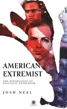 Josh Neal - American Extremist: The Psychology of Political Extremism (Imperium Press)