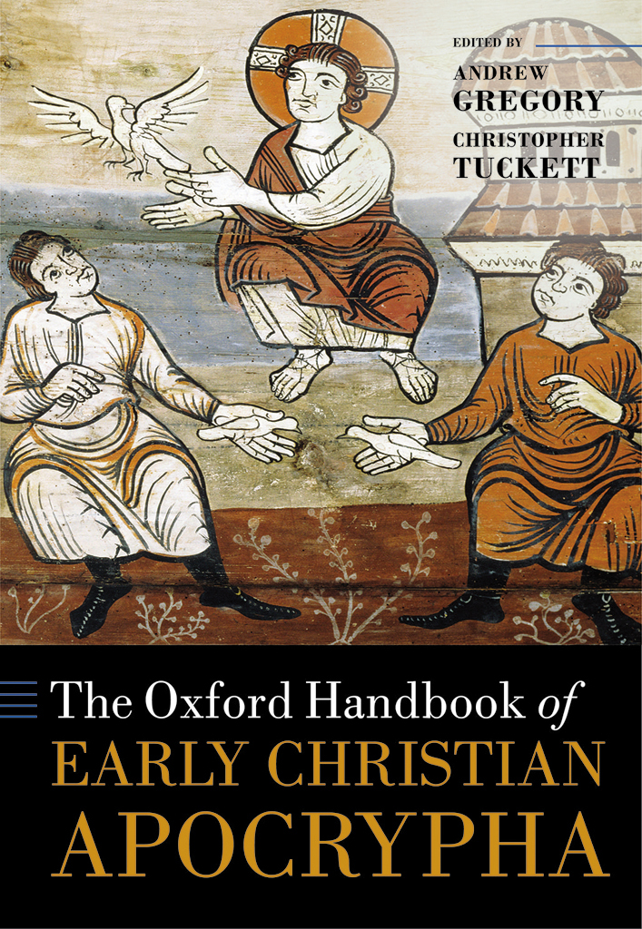 The Oxford Handbook of Early Christian Apocrypha - image 1