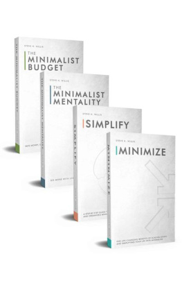 Willis - Simplicity: Finding Joy Through A Minimalist Lifestyle: 4 Books in 1 Minimalism Bundle