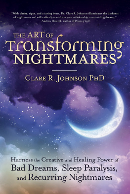 Clare R. Johnson The Art of Transforming Nightmares