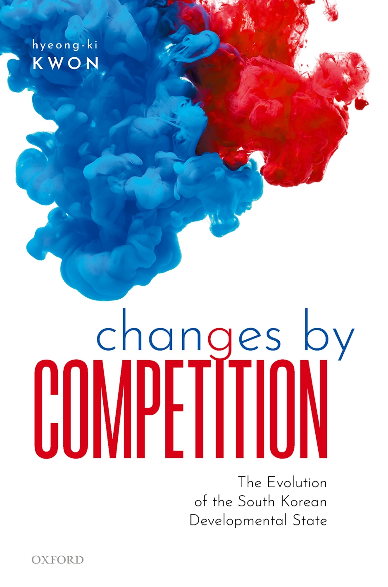 Changes by Competition The Evolution of the South Korean Developmental State - image 1