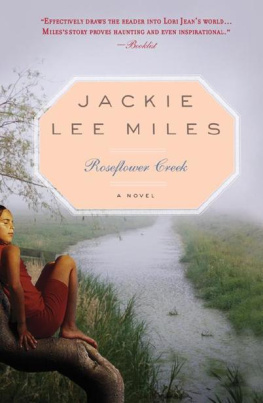 Jackie Lee Miles (aka J. L. Miles) Roseflower Creek