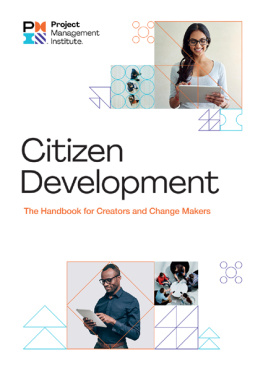 Project Management Institute - Citizen Development: The Handbook for Creators and Change Makers