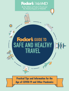 Fodors Travel Guides Fodors Guide to Safe and Healthy Travel