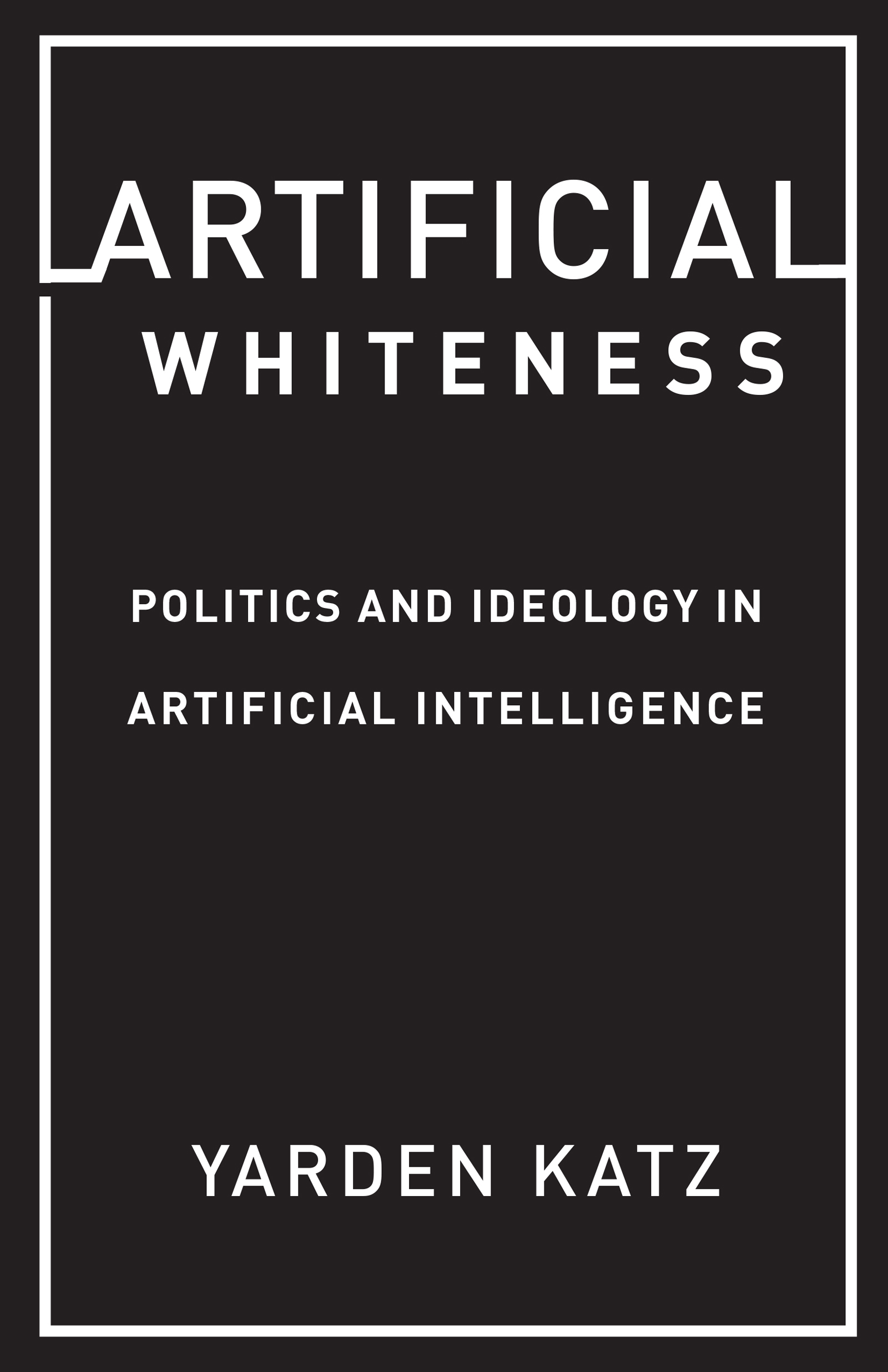 ARTIFICIAL WHITENESS ARTIFICIAL WHITENESS POLITICS AND IDEOLOGY IN - photo 1