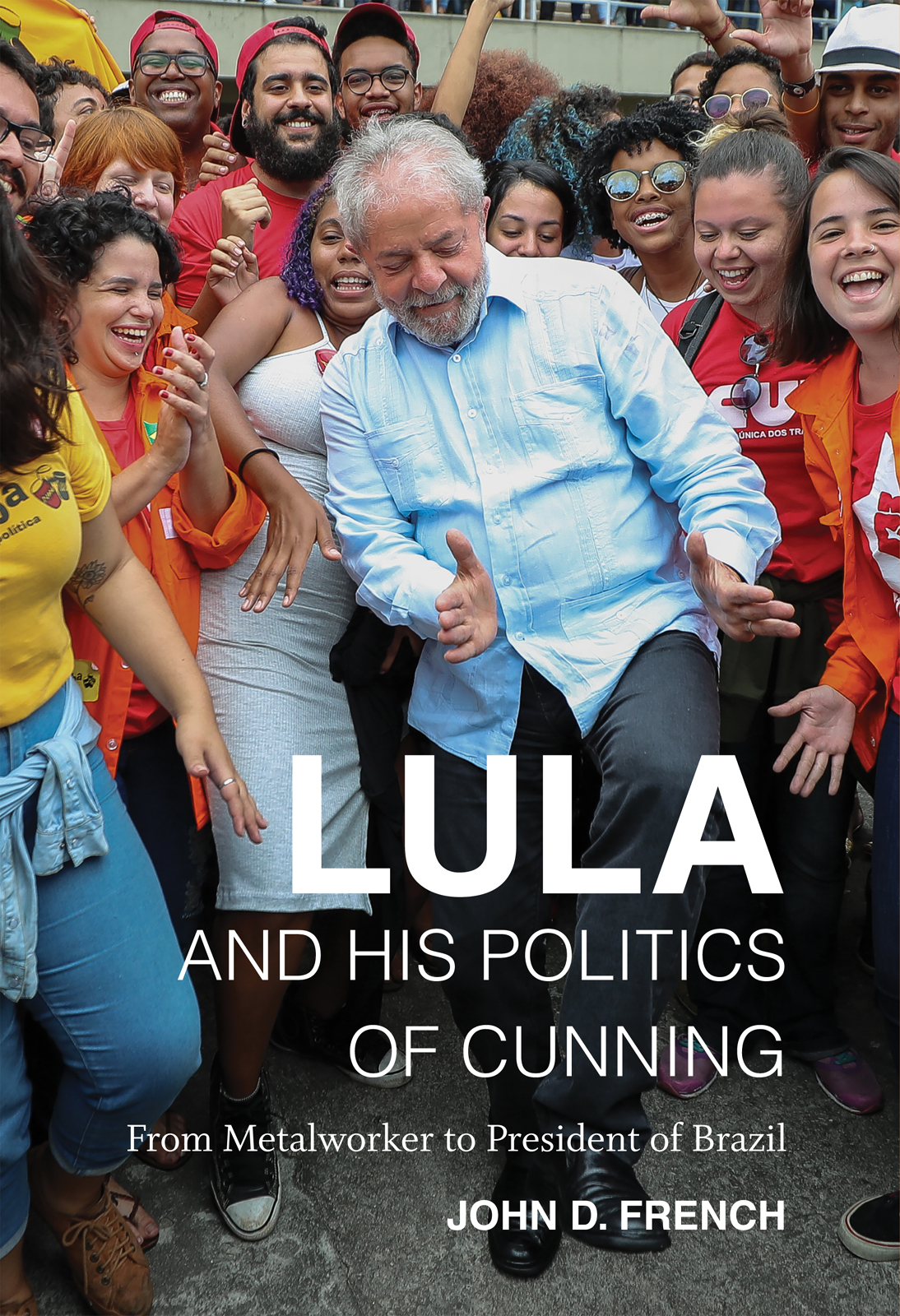 LULA AND HIS POLITICS OF CUNNING LULA AND HIS POLITICS OF CUNNING FROM - photo 1