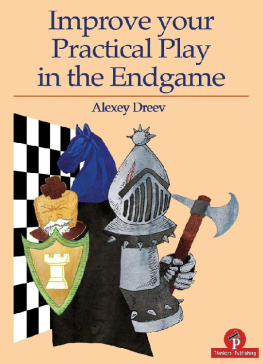 Alexey Dreev - Improve your practical play in the endgame