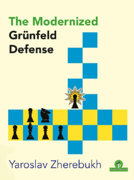 Yaroslav Zherebukh The Modernized Grunfeld Defense