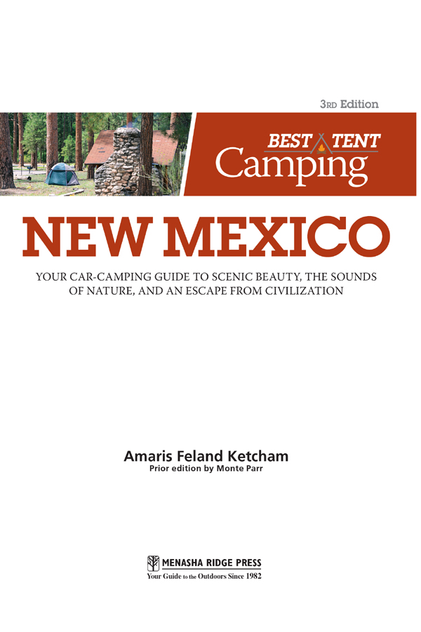 Best Tent Camping New Mexico Copyright 2008 and 2014 by Monte R Parr - photo 3