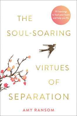 Amy Ransom - The Soul-Soaring Virtues of Separation
