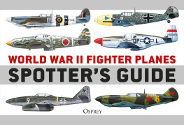 Tony Holmes - World War II Fighter Planes Spotters Guide