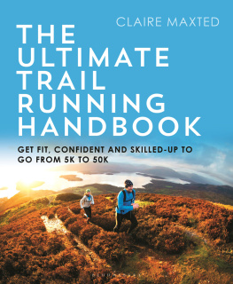 Claire Maxted The Ultimate Trail Running Handbook