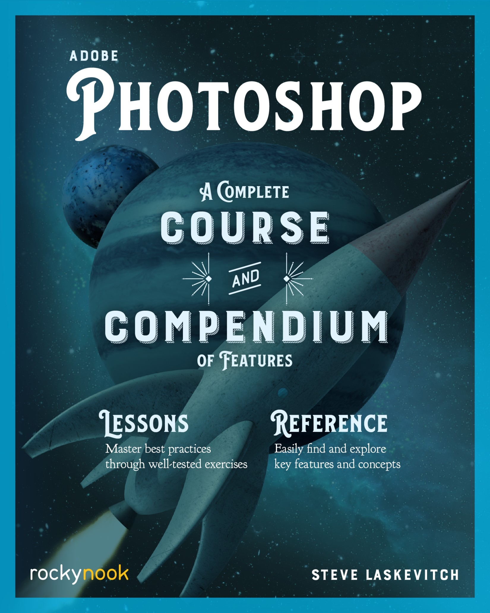 Cover Adobe Photoshop A Complete Course and Compendium of Features Steve - photo 1