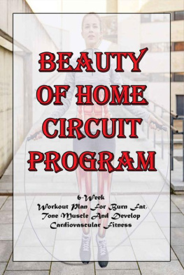 Dupar - Beauty Of Home Circuit Program_ 6-week Workout Plan For Burn Fat, Tone Muscle And Develop Cardiovascular Fitness