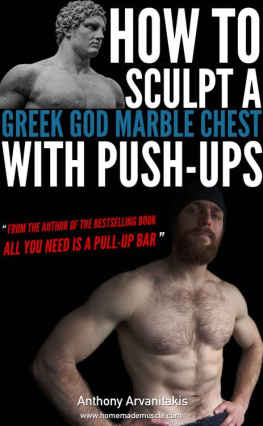 Arvanitakis - How to sculpt a Greek God Marble Chest with Push-ups