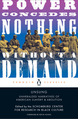 Schomburg Center - Unsung: Unheralded Narratives of American Slavery & Abolition