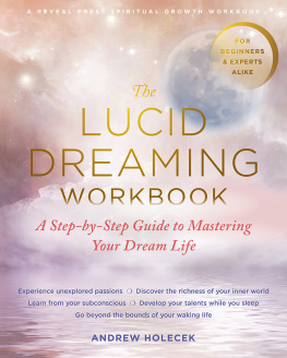 Andrew Holecek - The Lucid Dreaming Workbook