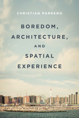Christian Parreno Boredom, Architecture, and Spatial Experience