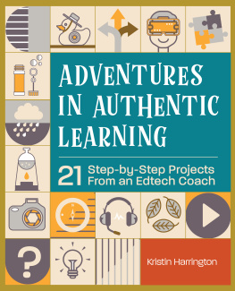 Kristin Harrington Adventures in Authentic Learning