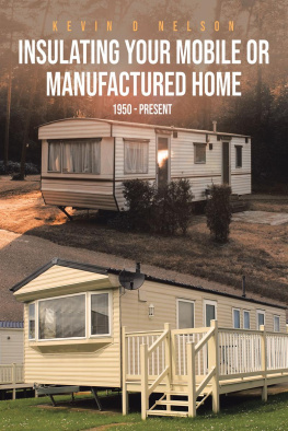 Kevin D. Nelson - Insulating Your Mobile or Manufactured Home