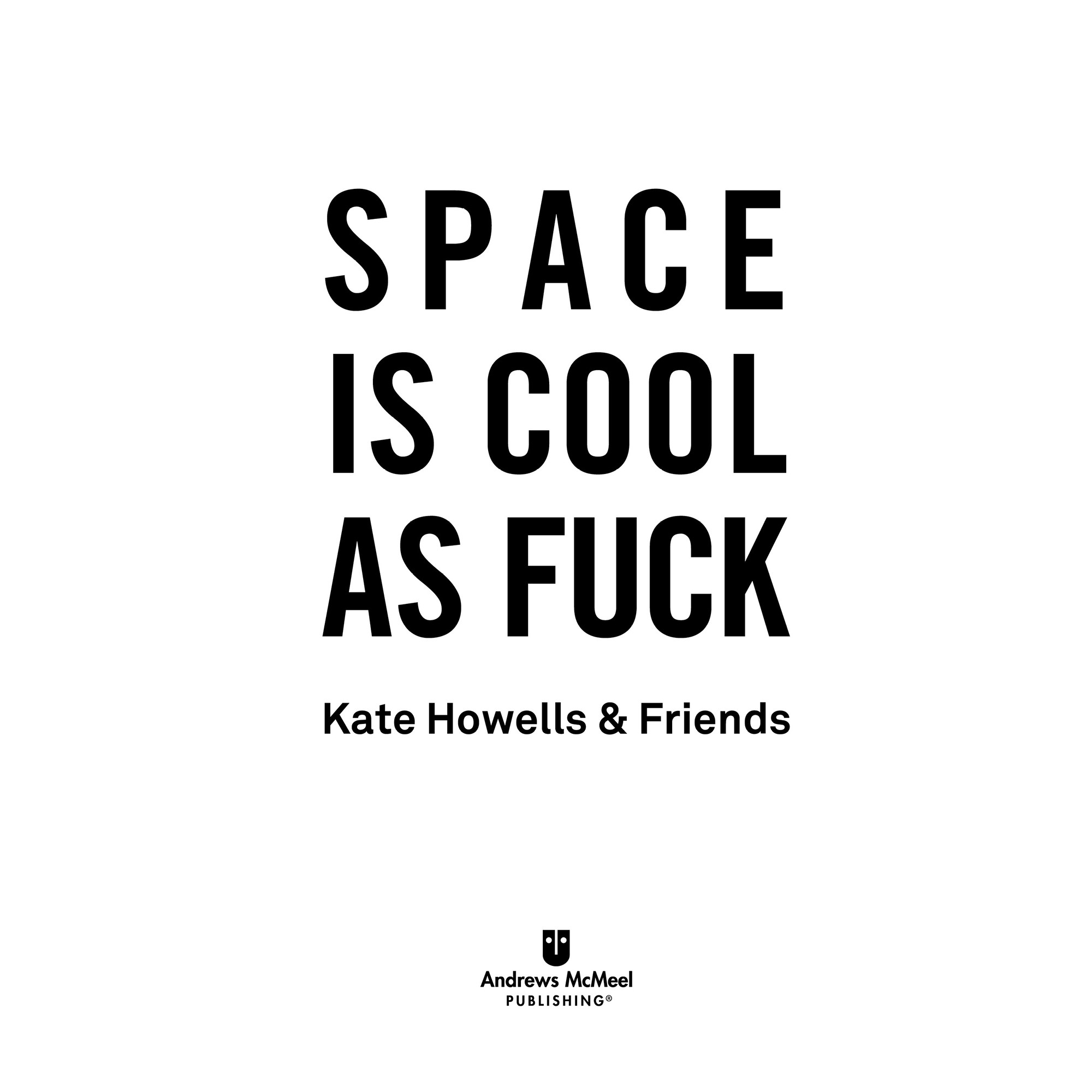 Space Is Cool as Fuck text copyright 2017 2020 Pantera Press Created by - photo 2