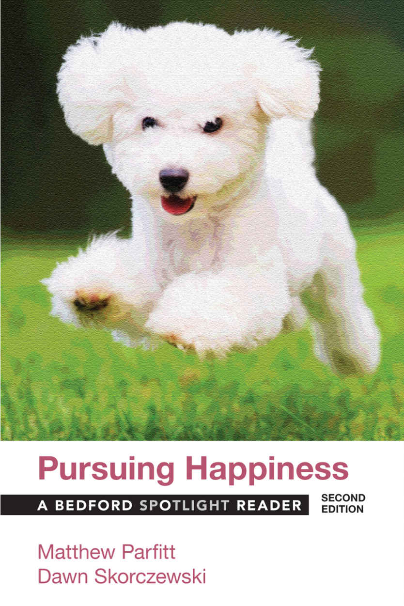 The front cover Brief Contents Pursuing Happiness A BEDFORD SPOTLIGHT READER - photo 1