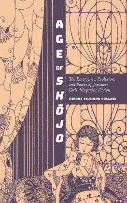 Hiromi Tsuchiya Dollase - Age of Shōjo: The Emergence, Evolution, and Power of Japanese Girls Magazine Fiction