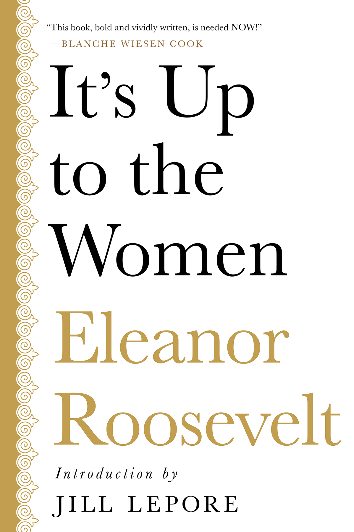 Copyright 2017 by the Estate of Anna Eleanor Roosevelt Introduction copyright - photo 1