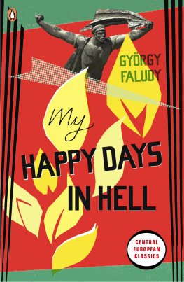 György Faludy - My Happy Days In Hell