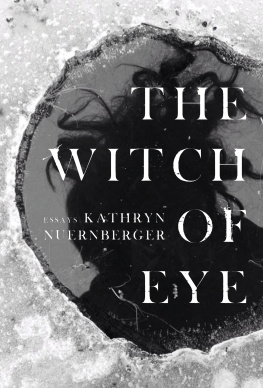 Kathryn Nuernberger - The Witch of Eye