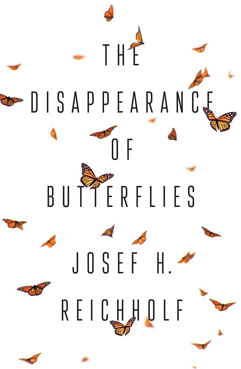 The Disappearance of Butterflies Josef H Reichholf Translated by Gwen - photo 1