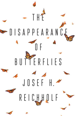 Josef H. Reichholf - The Disappearance of Butterflies